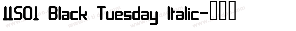 11S01 Black Tuesday Italic字体转换